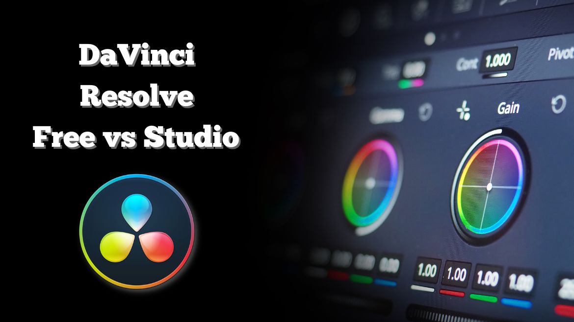 DaVinci Resolve: Free vs Studio